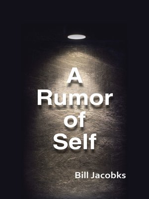 cover image of A Rumor of Self